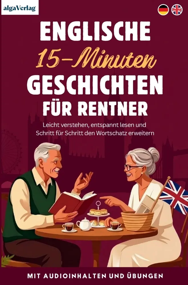 Cover: 9783903681125 | Englische 15 Minuten Geschichten für Rentner | Sprachschule Alga