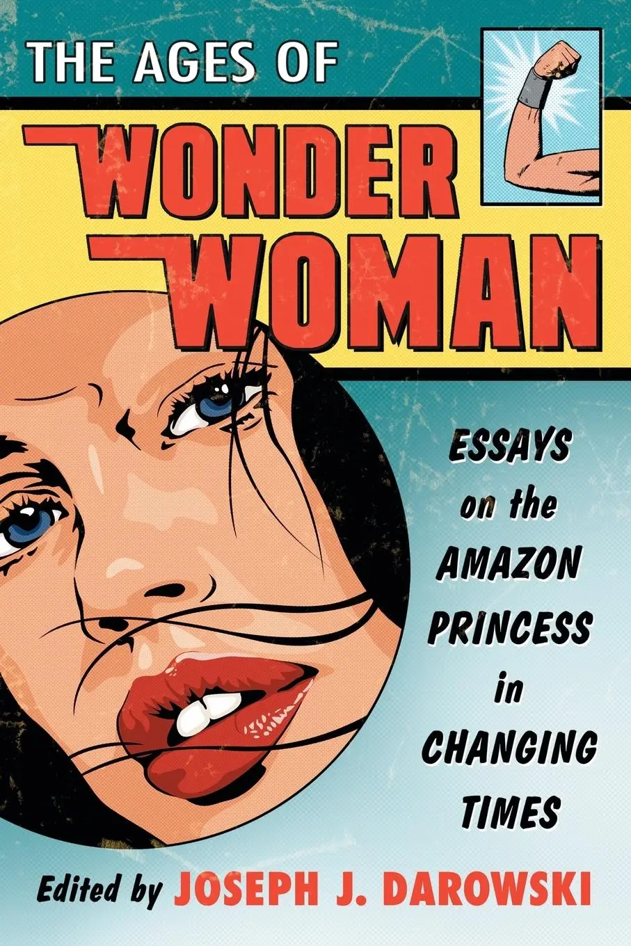 Cover: 9780786471225 | The Ages of Wonder Woman | Joseph J. Darowski | Taschenbuch | Englisch