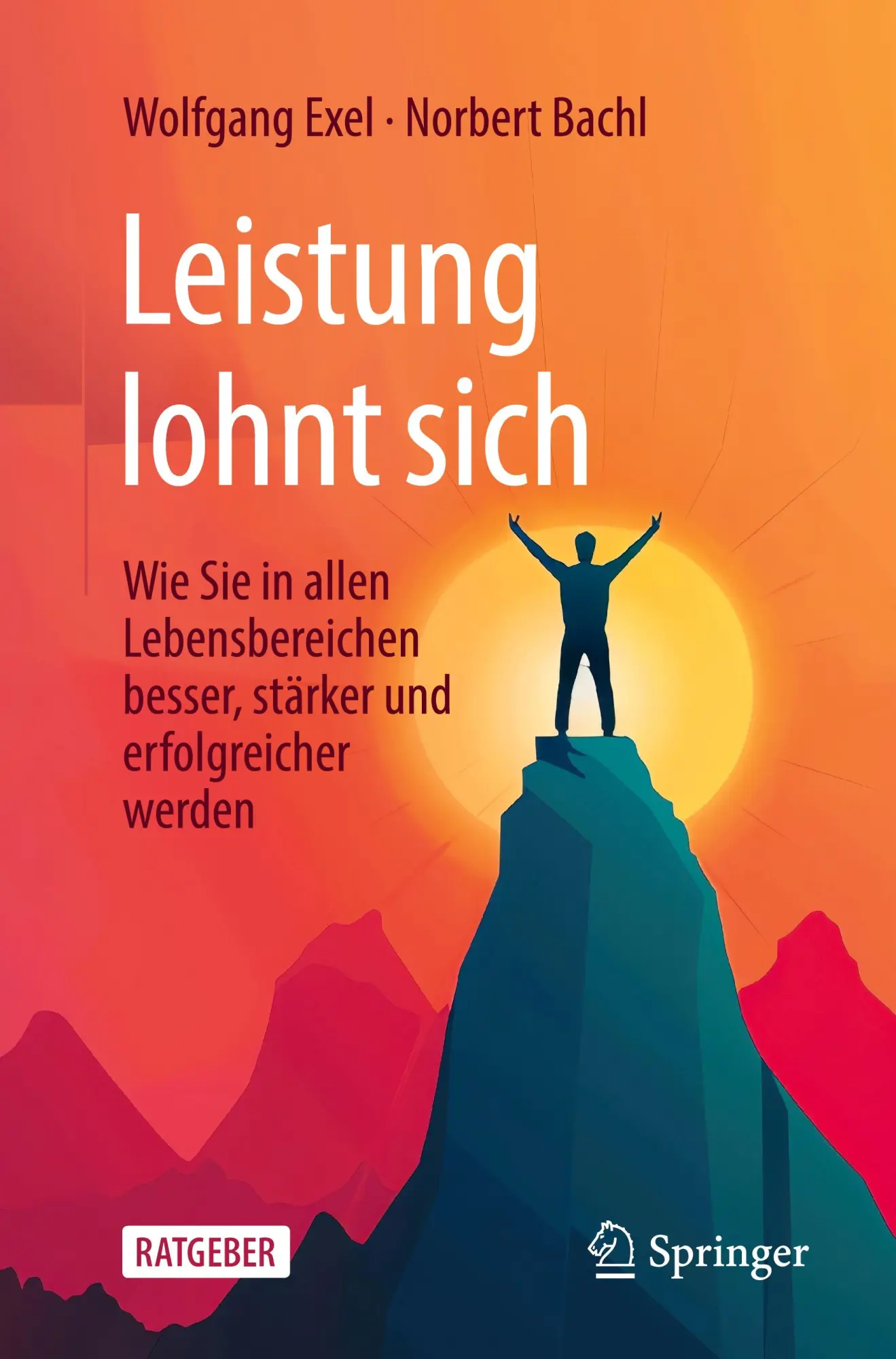 Cover: 9783662701225 | Leistung lohnt sich | Wolfgang Exel (u. a.) | Taschenbuch | xx | 2025