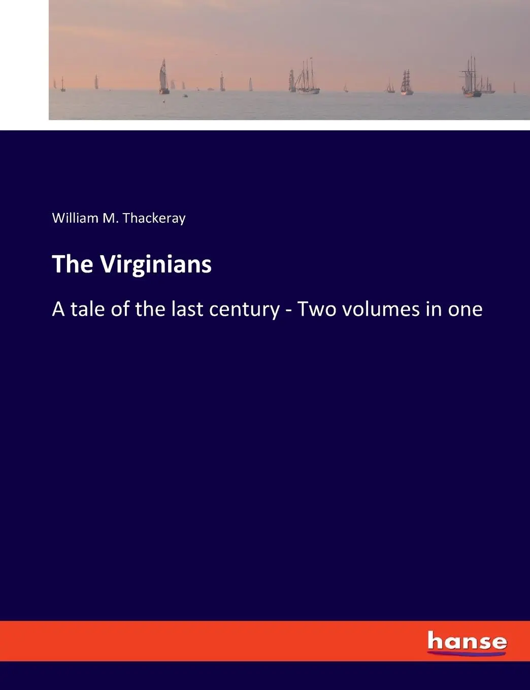 Cover: 9783348101325 | The Virginians | A tale of the last century - Two volumes in one