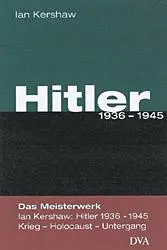 Cover: 9783421051325 | Hitler 1936 - 1945 | Ian Kershaw | Buch | Lesebändchen | 1344 S. | DVA