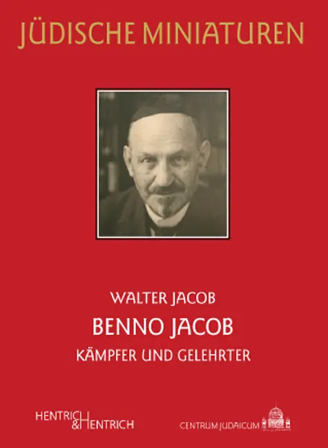 Cover: 9783942271325 | Benno Jacob | Kämpfer und Gelehrter | Walter Jacob | Taschenbuch