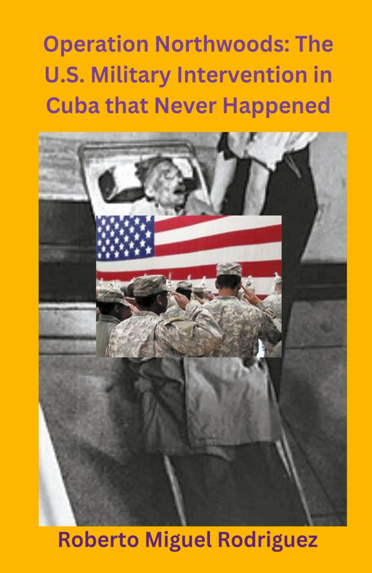 Cover: 9798223231325 | Operation Northwoods | Roberto Miguel Rodriguez | Taschenbuch | 2023
