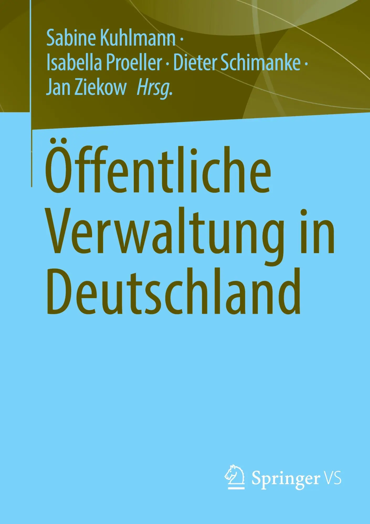 Cover: 9783031431425 | Öffentliche Verwaltung in Deutschland | Sabine Kuhlmann (u. a.) | Buch