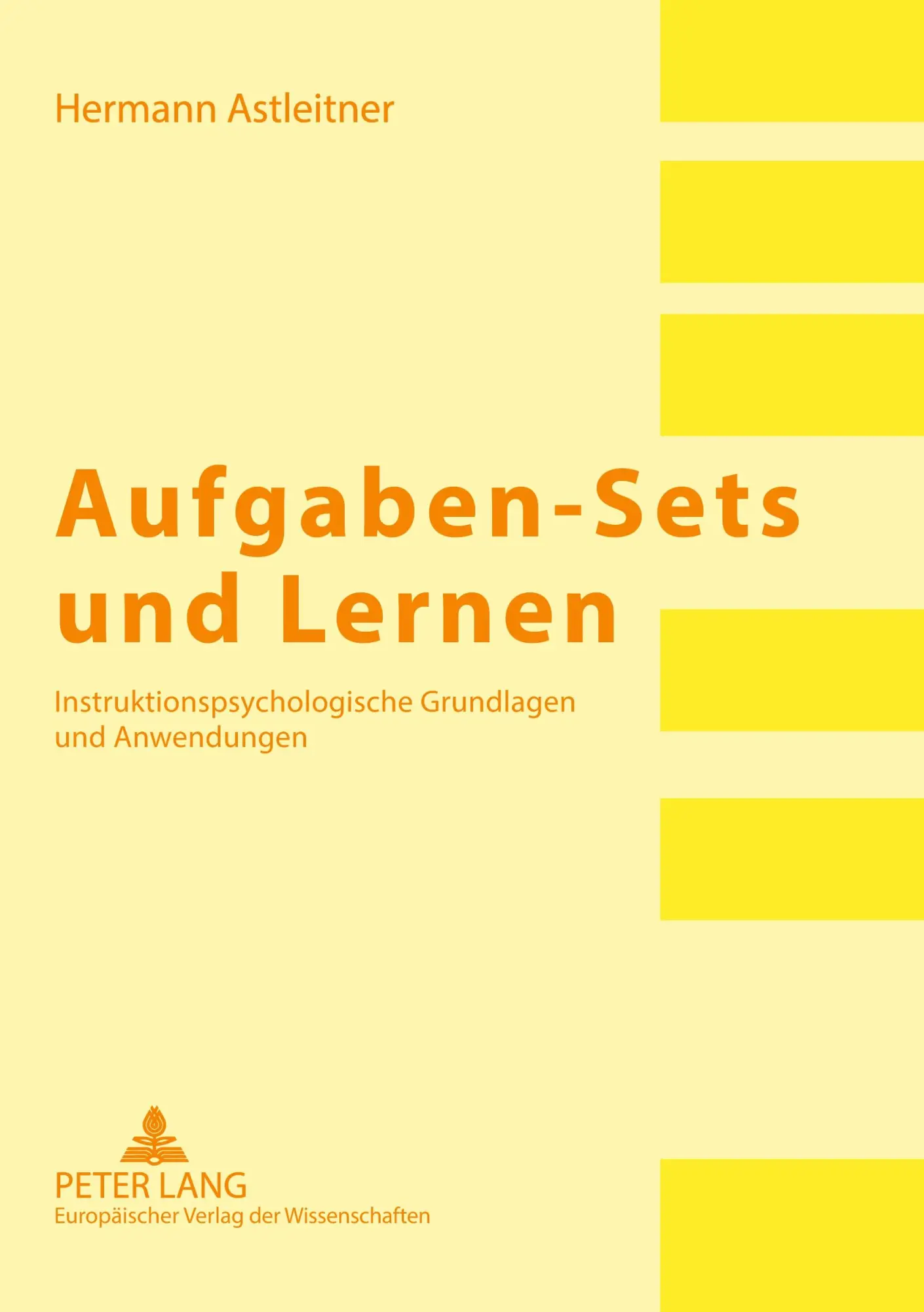 Aufgaben-Sets und Lernen: Instruktionspsychologische Grundlagen und Anwendungen