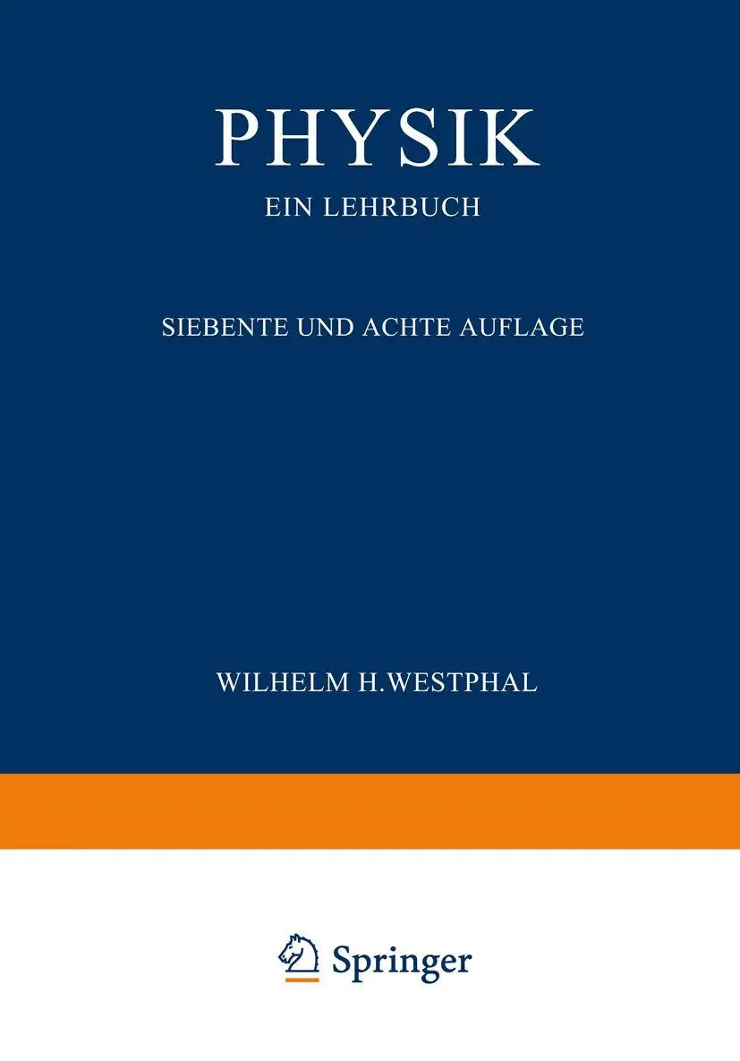 Cover: 9783642981425 | Physik ein Lehrbuch | Wilhelm H. Westphal | Taschenbuch | xii