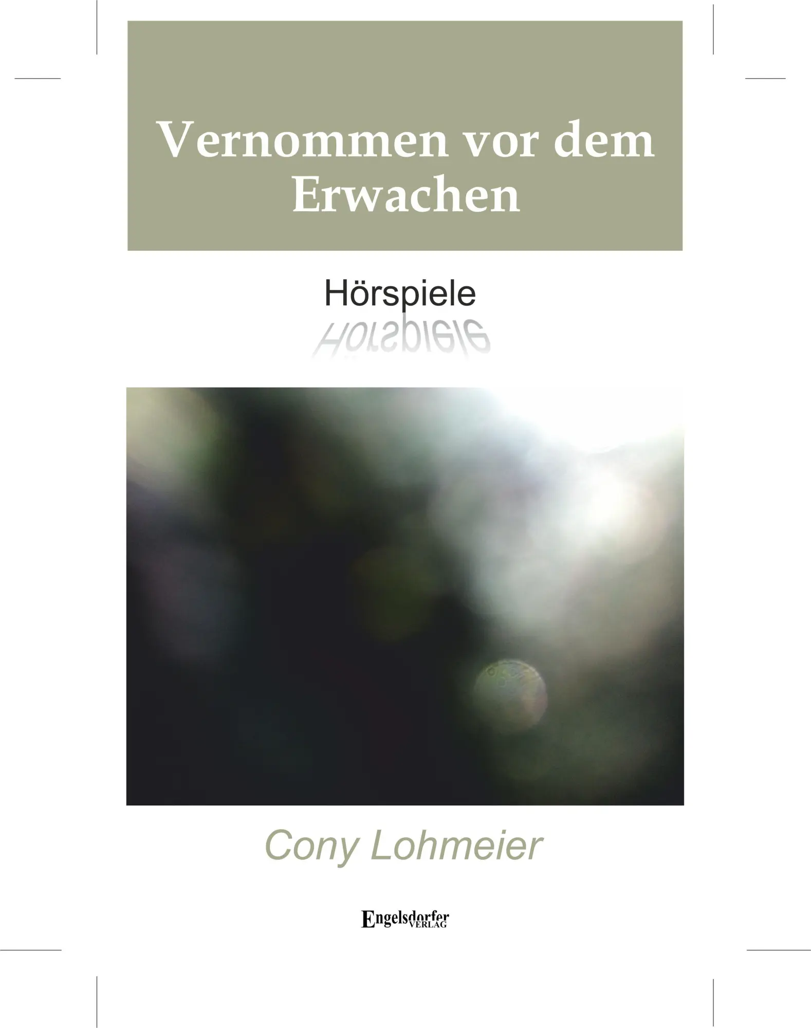 Vernommen vor dem Erwachen