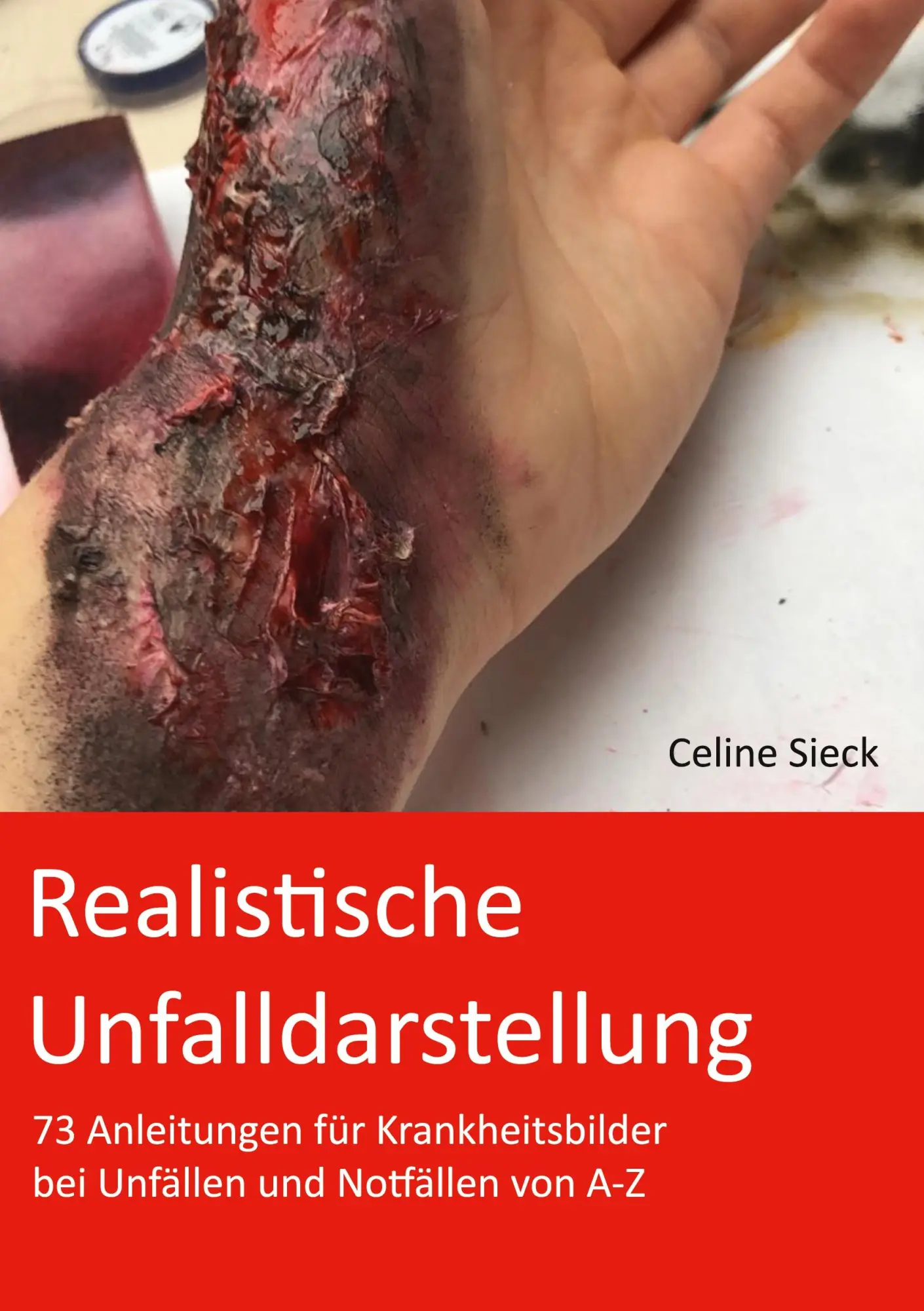 Cover: 9783753481425 | Realistische Unfalldarstellung | Celine Sieck | Taschenbuch | 64 S.