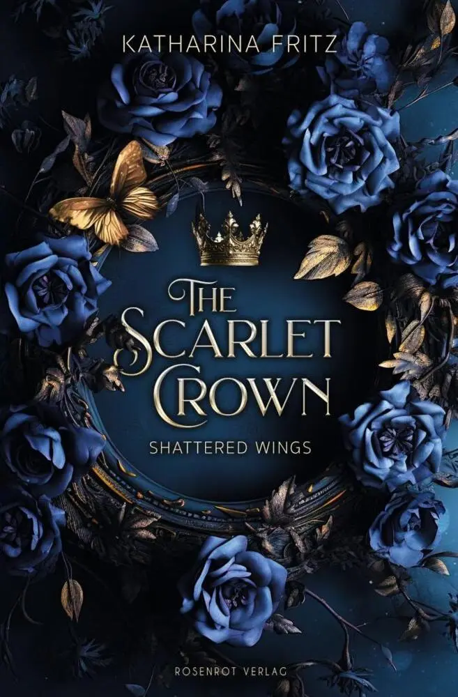 Cover: 9783988111425 | The Scarlet Crown - Shattered Wings | Dark Romantasy | Katharina Fritz