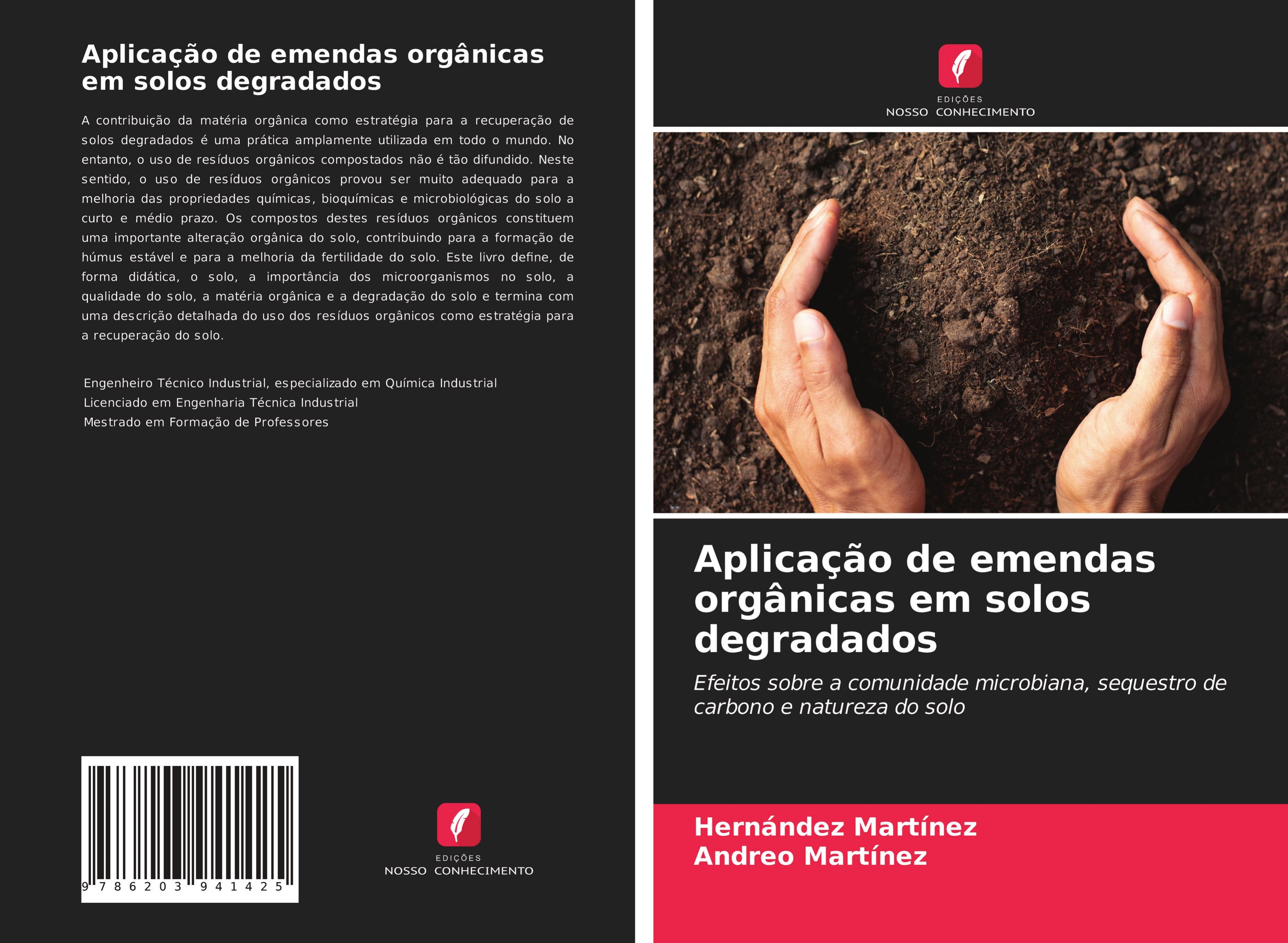 Aplicação de emendas orgânicas em solos degradados | Efeitos sobre a comunidade microbiana, sequestro de carbono e natureza do solo | Hernández Martínez (u. a.) | Taschenbuch | Paperback | 2021 - Martínez, Hernández
