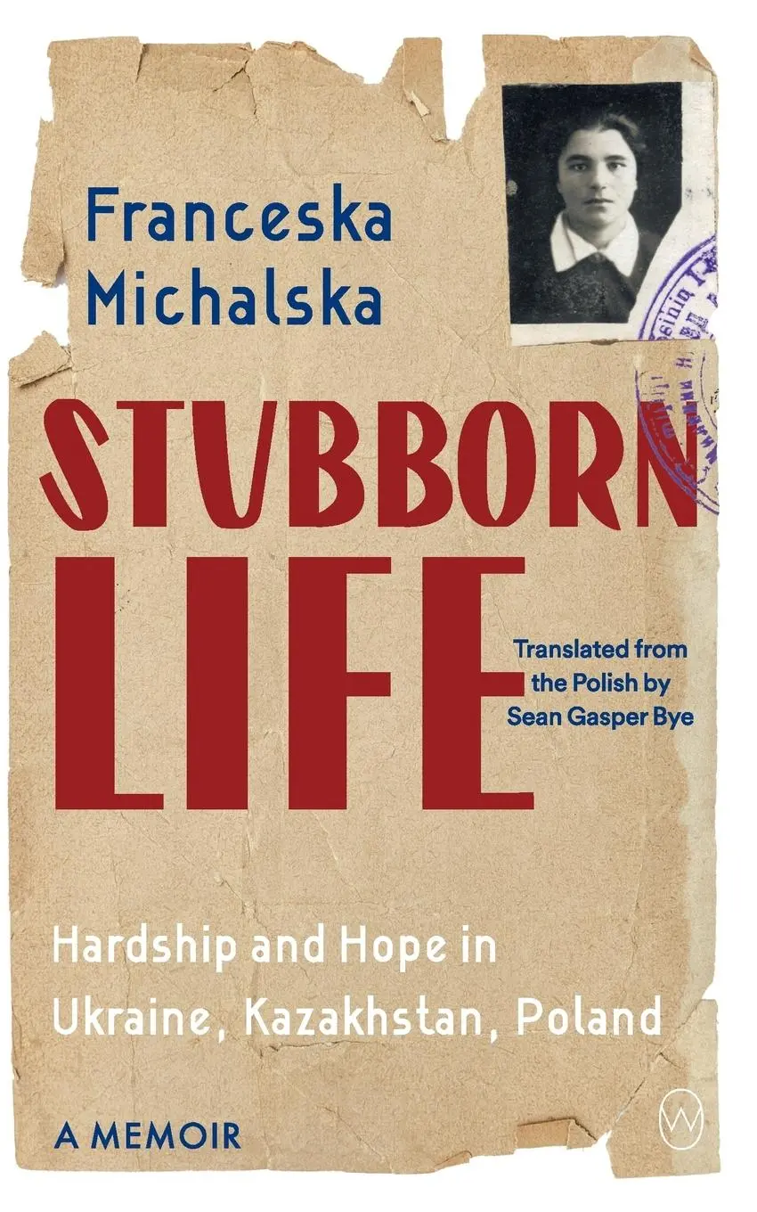 Cover: 9781642861525 | Stubborn Life | Hardship and Hope in Ukraine, Kazakhstan, Poland
