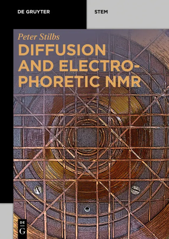 Cover: 9783110551525 | Diffusion and Electrophoretic NMR | Peter Stilbs | Taschenbuch | XVIII