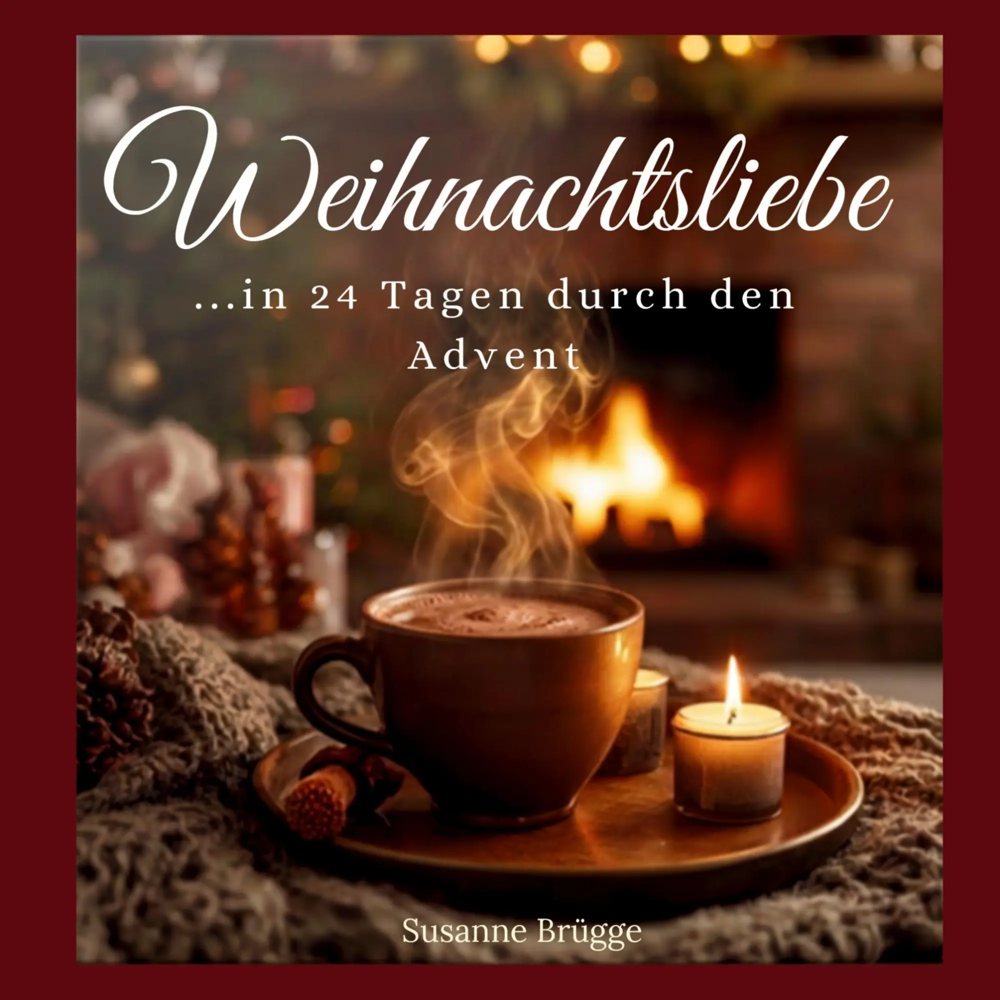 Cover: 9783696361525 | Weihnachtsliebe | ...in 24 Tagen durch den Advent | Susanne Brügge
