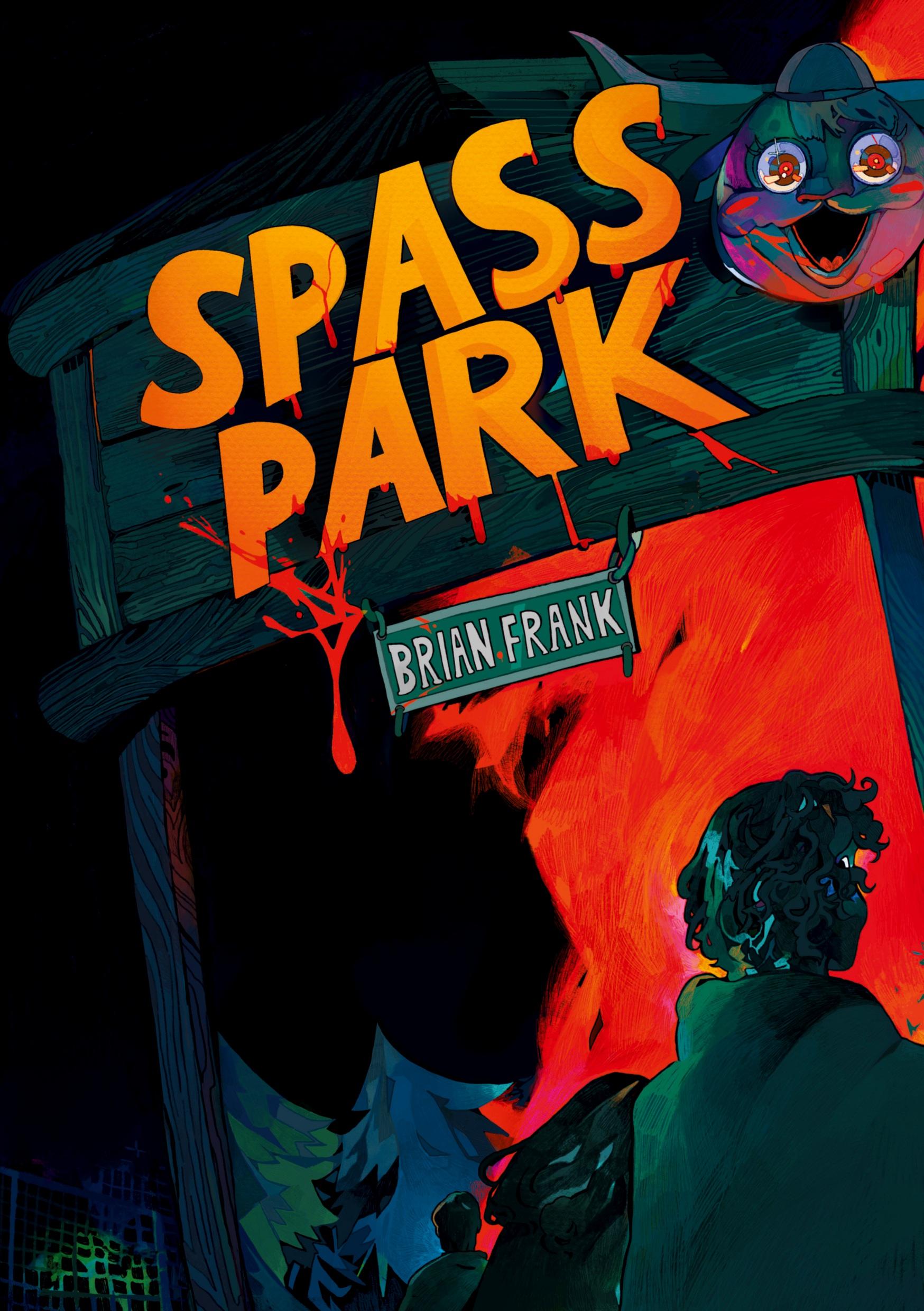 Cover: 9783769311525 | Spaßpark | Brian Frank | Taschenbuch | 580 S. | Deutsch | 2024