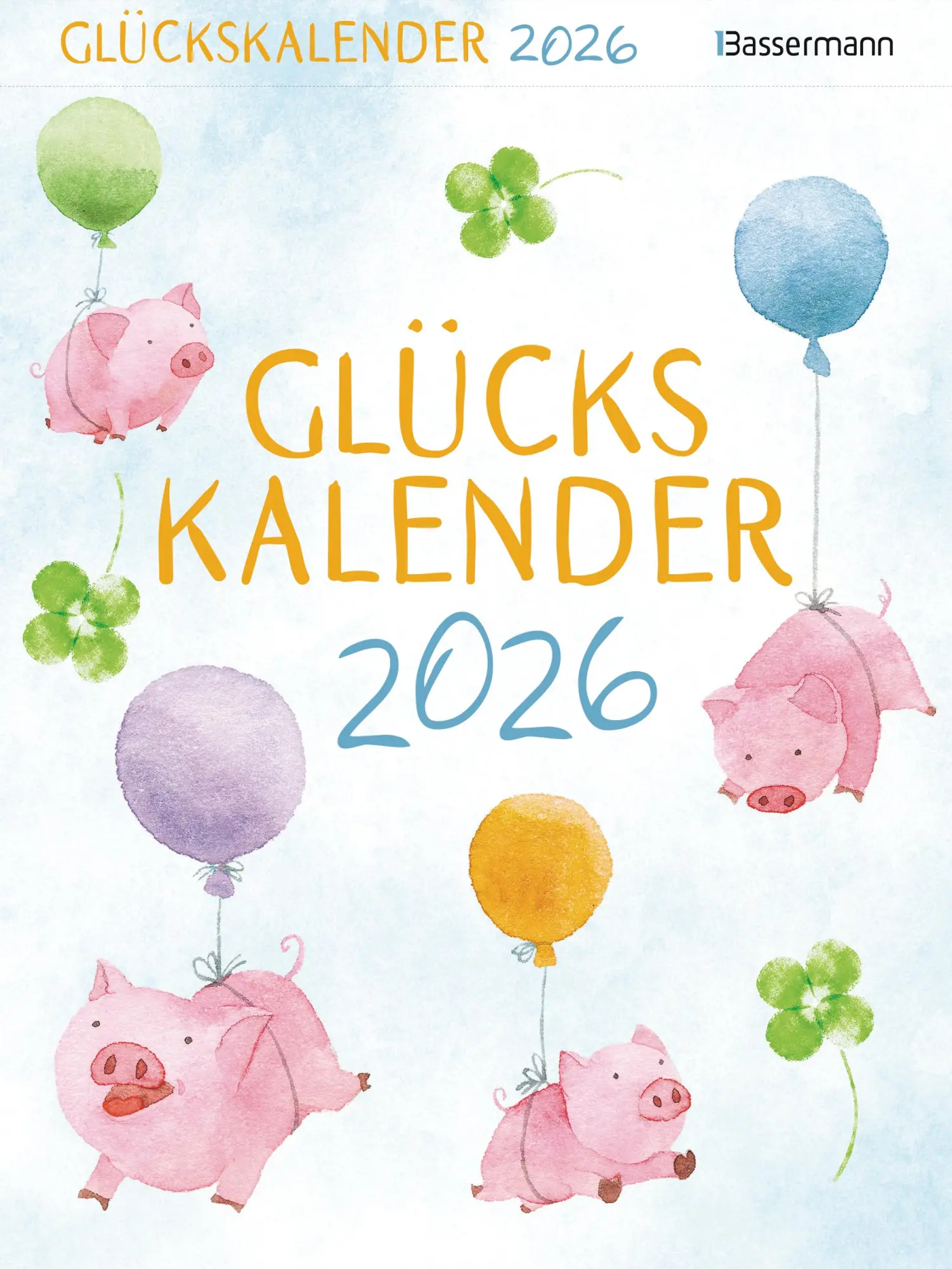Cover: 9783809451525 | Glückskalender 2026 | Gerald Drews | Kalender | 400 S. | Deutsch