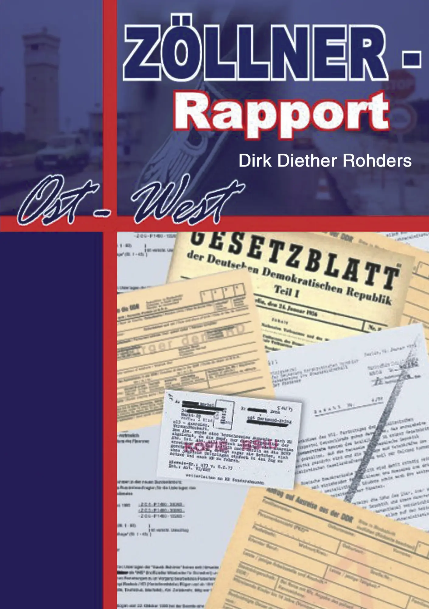Cover: 9783833421525 | Zöllner - Rapport Ost-West | Dirk Diether Rohders | Taschenbuch | 2005