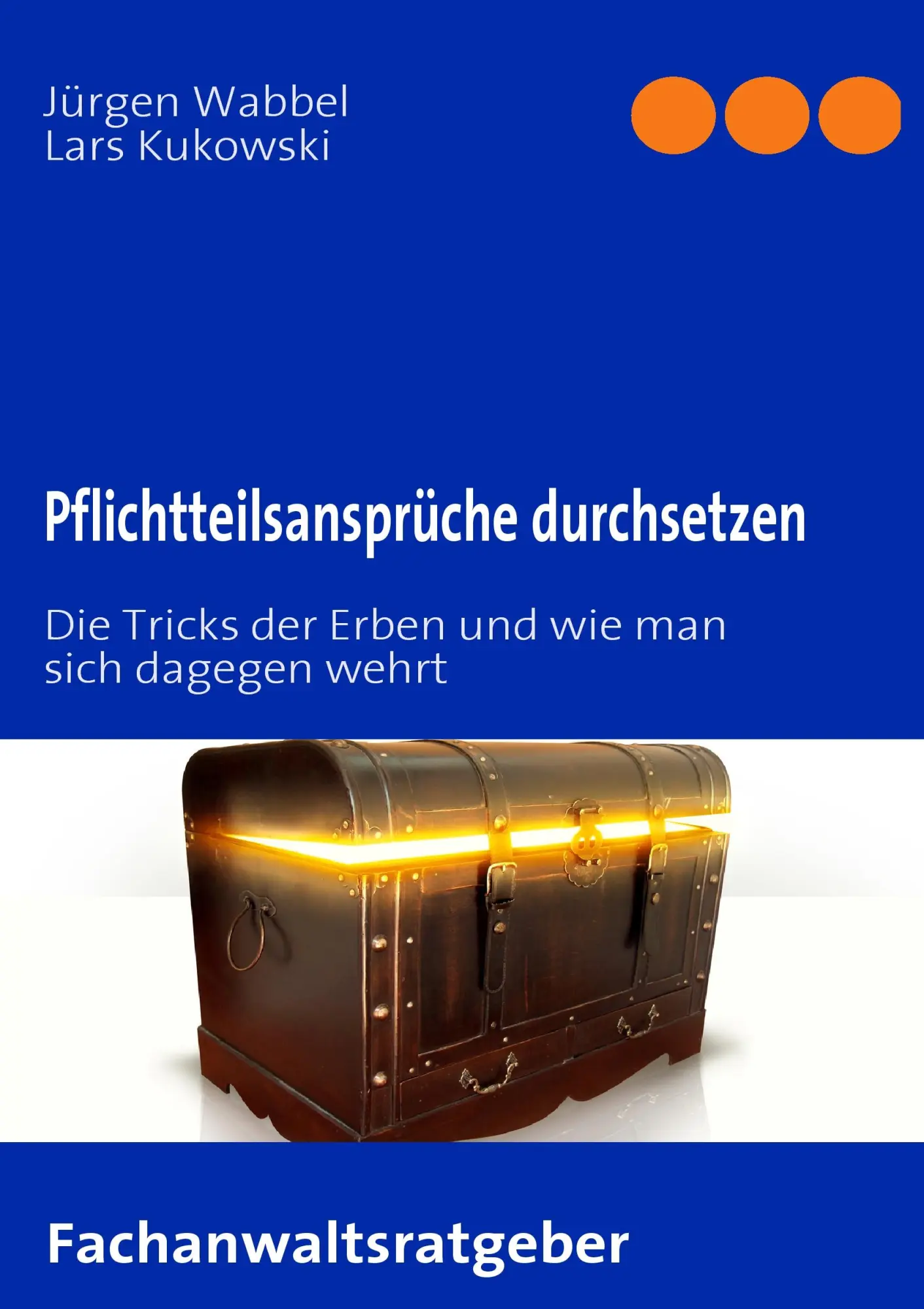 Cover: 9783837001525 | Pflichtteilsansprüche durchsetzen | Jürgen Wabbel (u. a.) | Buch