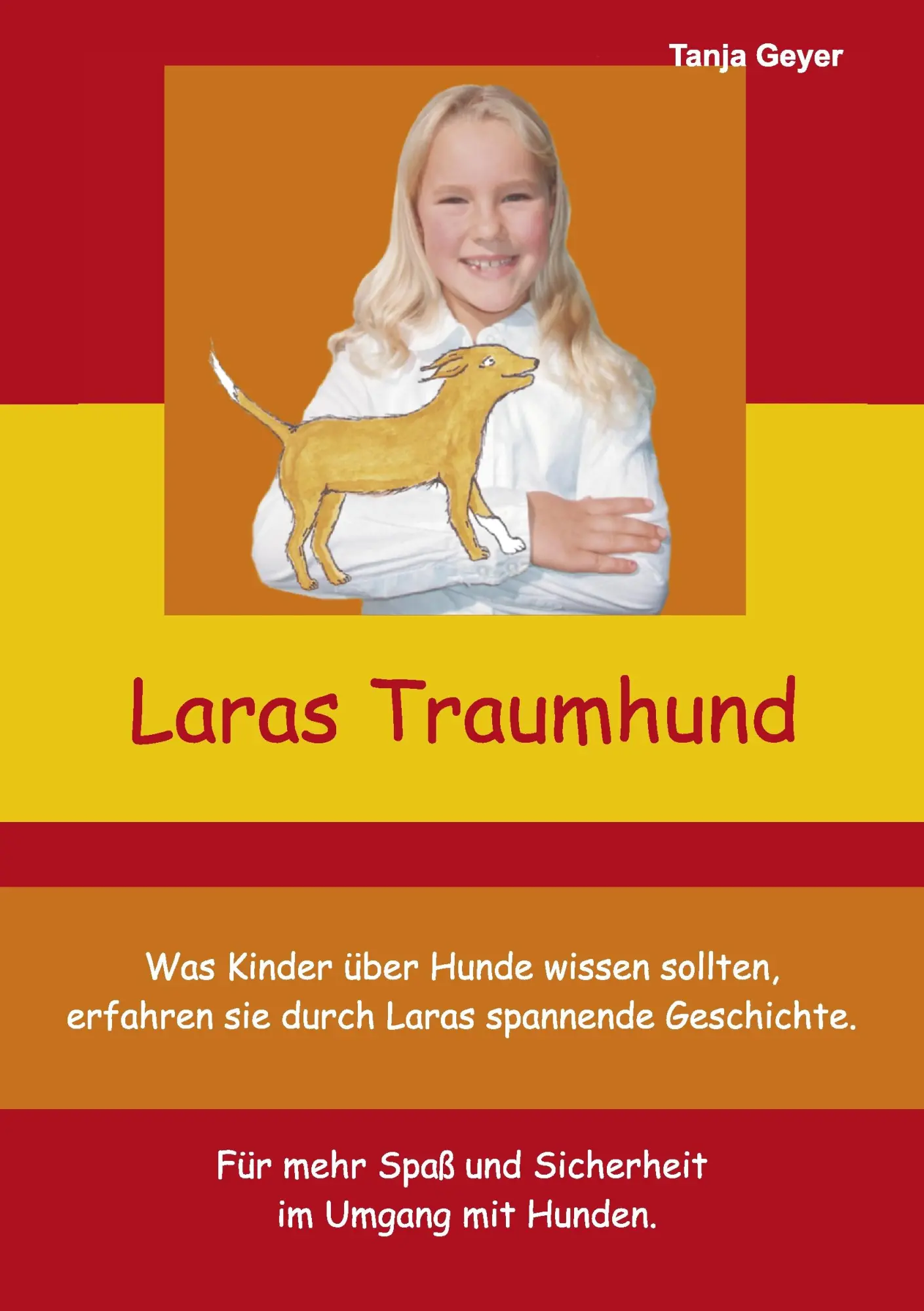 Cover: 9783842331525 | Lara's Traumhund | Tanja Geyer | Taschenbuch | 120 S. | Deutsch | 2010
