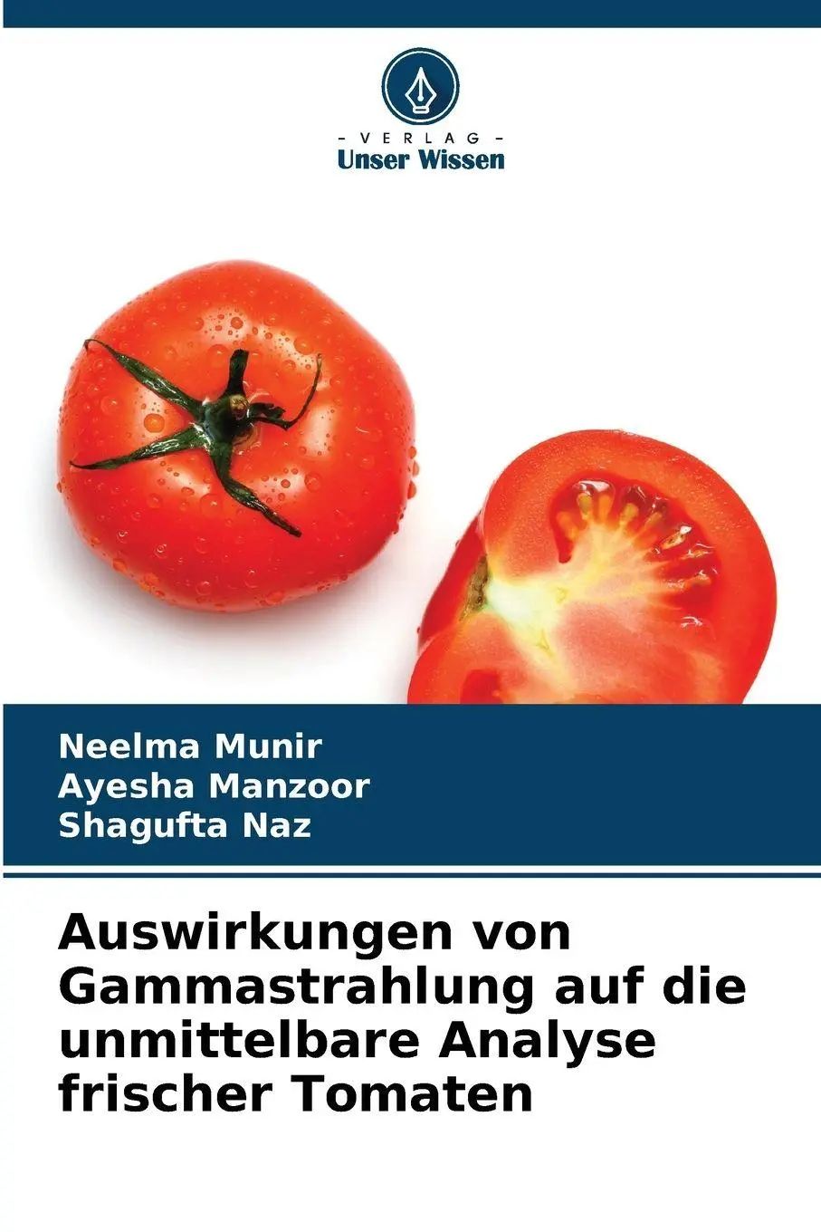 Cover: 9786209281525 | Auswirkungen von Gammastrahlung auf die unmittelbare Analyse...