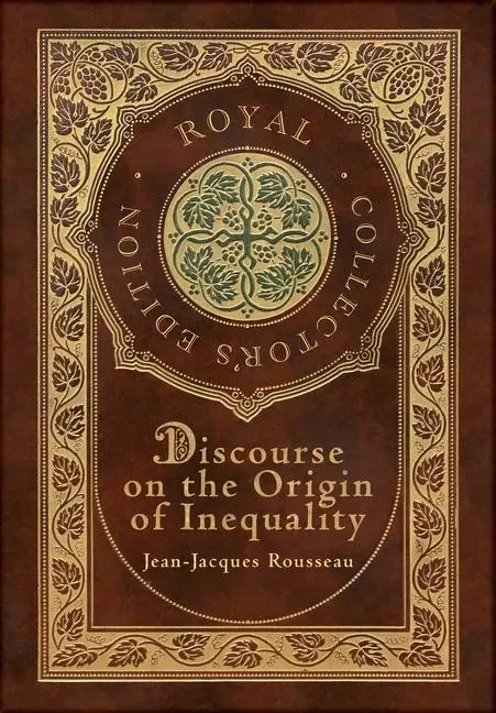Cover: 9781774761625 | Discourse on the Origin of Inequality (Royal Collector's Edition)...