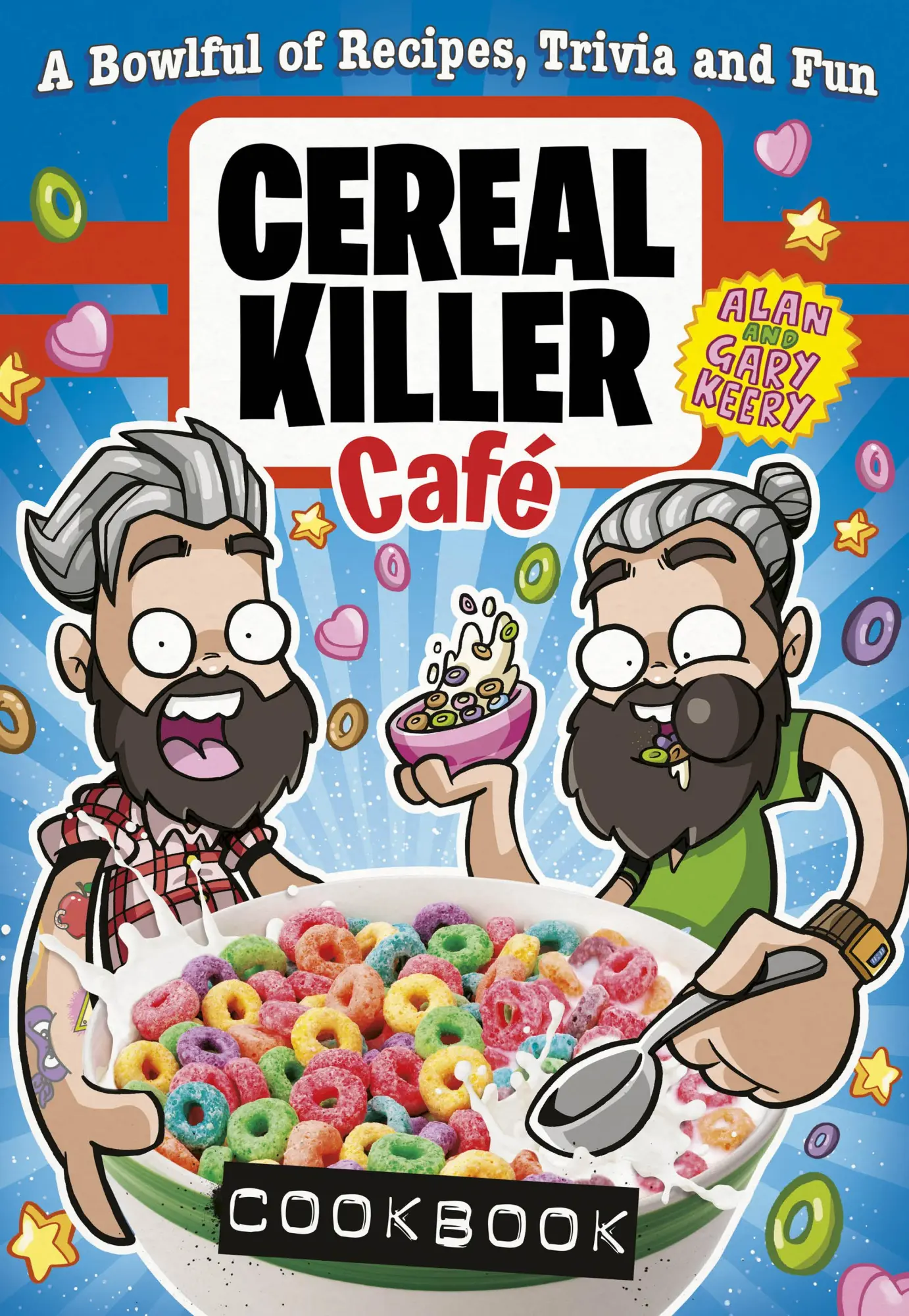 Cover: 9781785031625 | Cereal Killer Cafe Cookbook | Gary Keery (u. a.) | Buch | Gebunden
