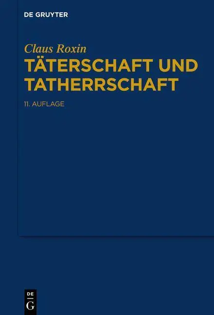 Cover: 9783110781625 | Täterschaft und Tatherrschaft | Claus Roxin | Buch | XXVII | Deutsch