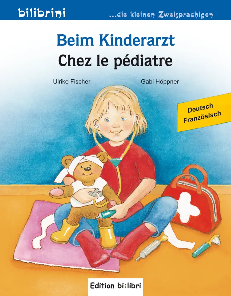 Cover: 9783695051625 | Beim Kinderarzt (Deutsch-Französisch) | Zweisprachiges Kinderbuch