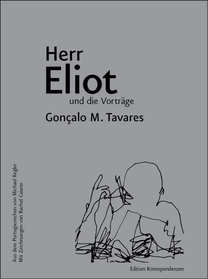 Cover: 9783902951625 | Herr Eliot und die Vorträge | Gonçalo M. Tavares | Buch | 80 S. | 2026