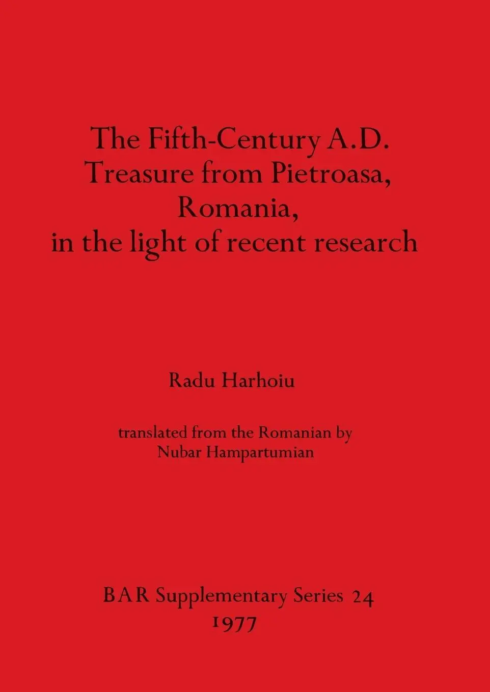 Cover: 9780904531725 | The Fifth Century A.D. Treasure from Pietroasa, Romania, in the...