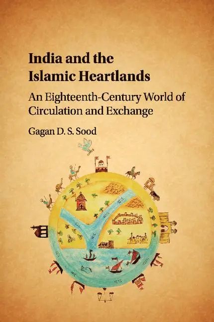Cover: 9781107551725 | India and the Islamic Heartlands | Gagan Sood | Taschenbuch | Englisch
