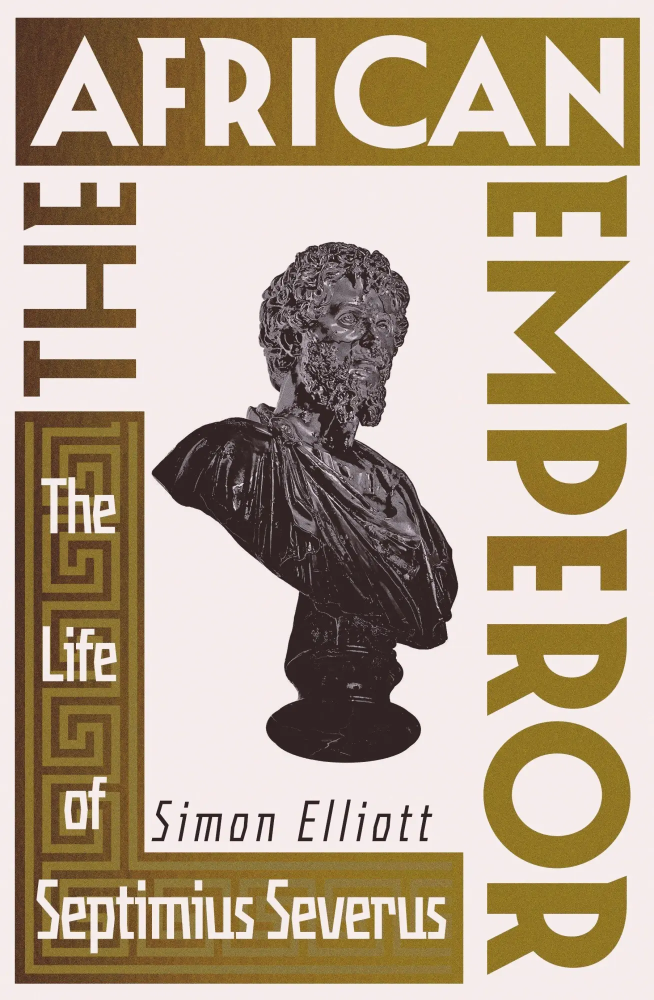 Cover: 9781837731725 | The African Emperor | The Life of Septimius Severus | Simon Elliott