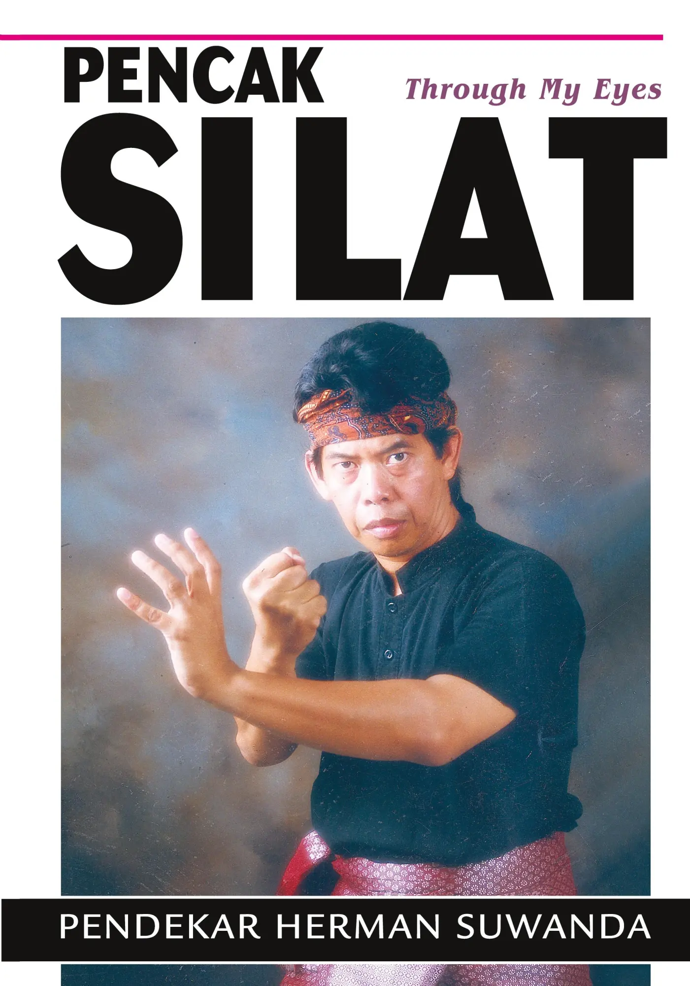 Cover: 9781933901725 | Indonesian Martial Arts | Pencak Silat Through my Eyes | Suwanda