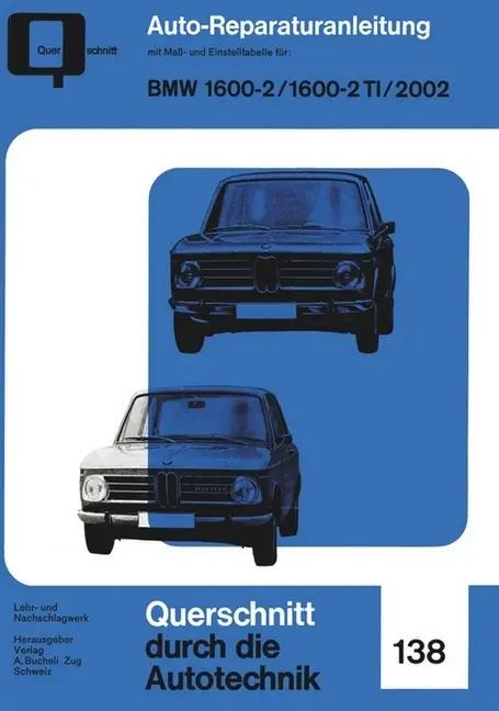 Cover: 9783716821725 | BMW 1600-2, 1600-2 TI, 2002 | Querschnitt durch die Motortechnik