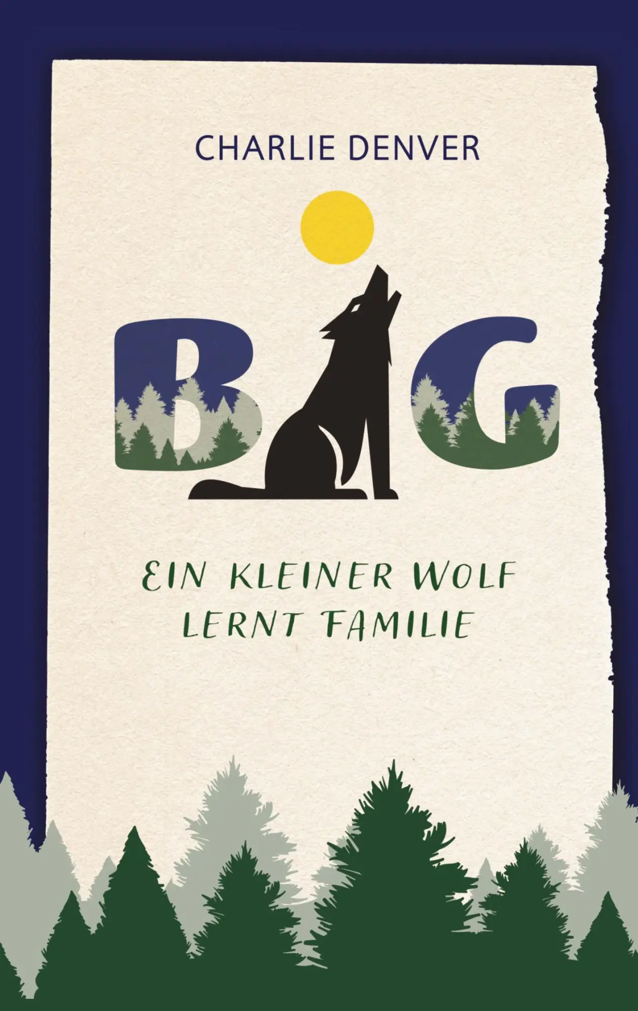 Cover: 9783759701725 | BIG - ein kleiner Wolf lernt Familie | Charlie Denver | Taschenbuch