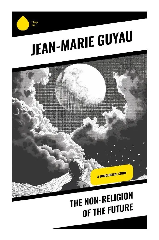 Cover: 9788028341725 | The Non-religion of the Future | A Sociological Study | Guyau | Buch