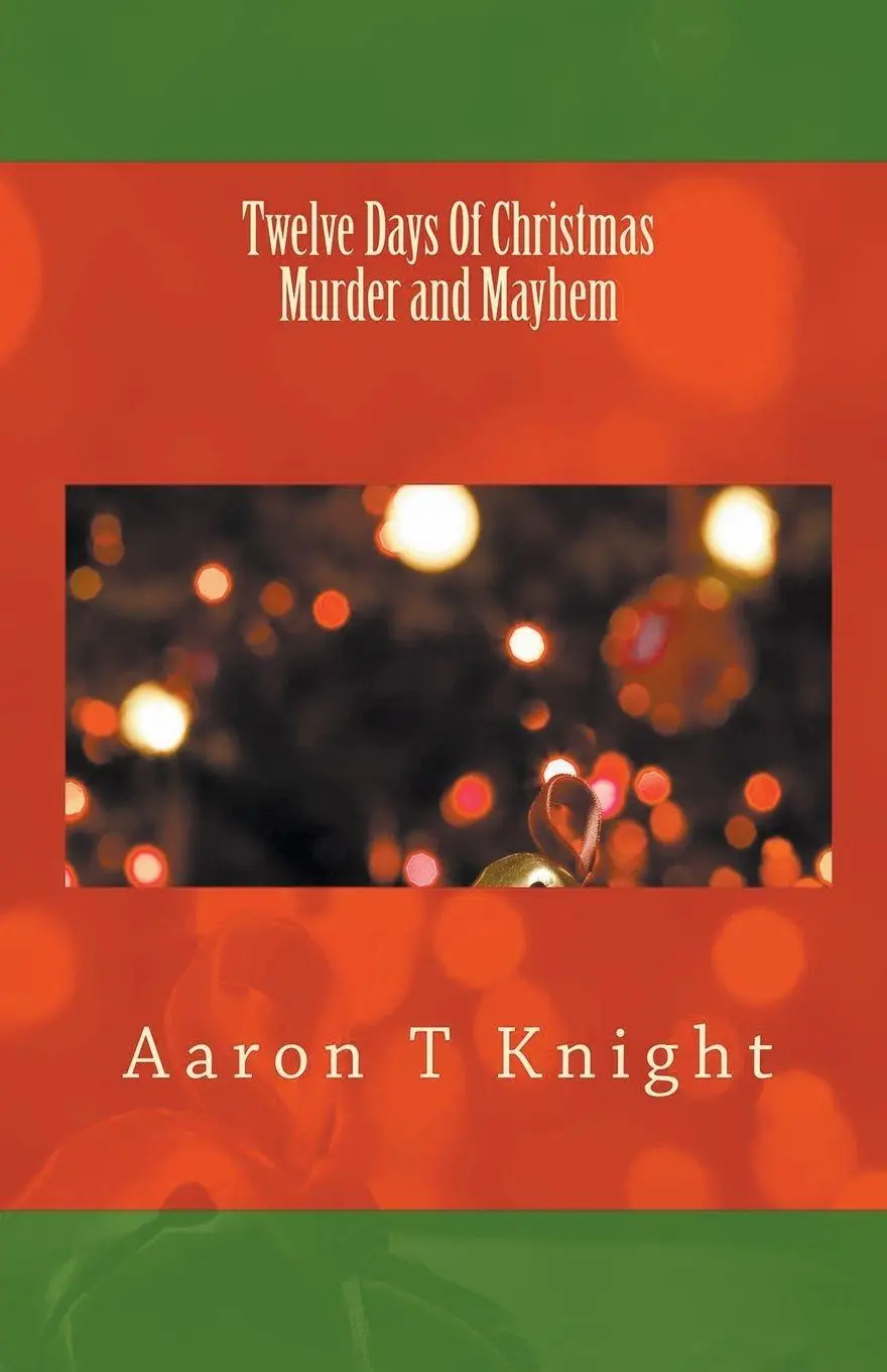 Cover: 9798224661725 | Twelve Days of Christmas Murder and Mayhem | Aaron T Knight | Buch