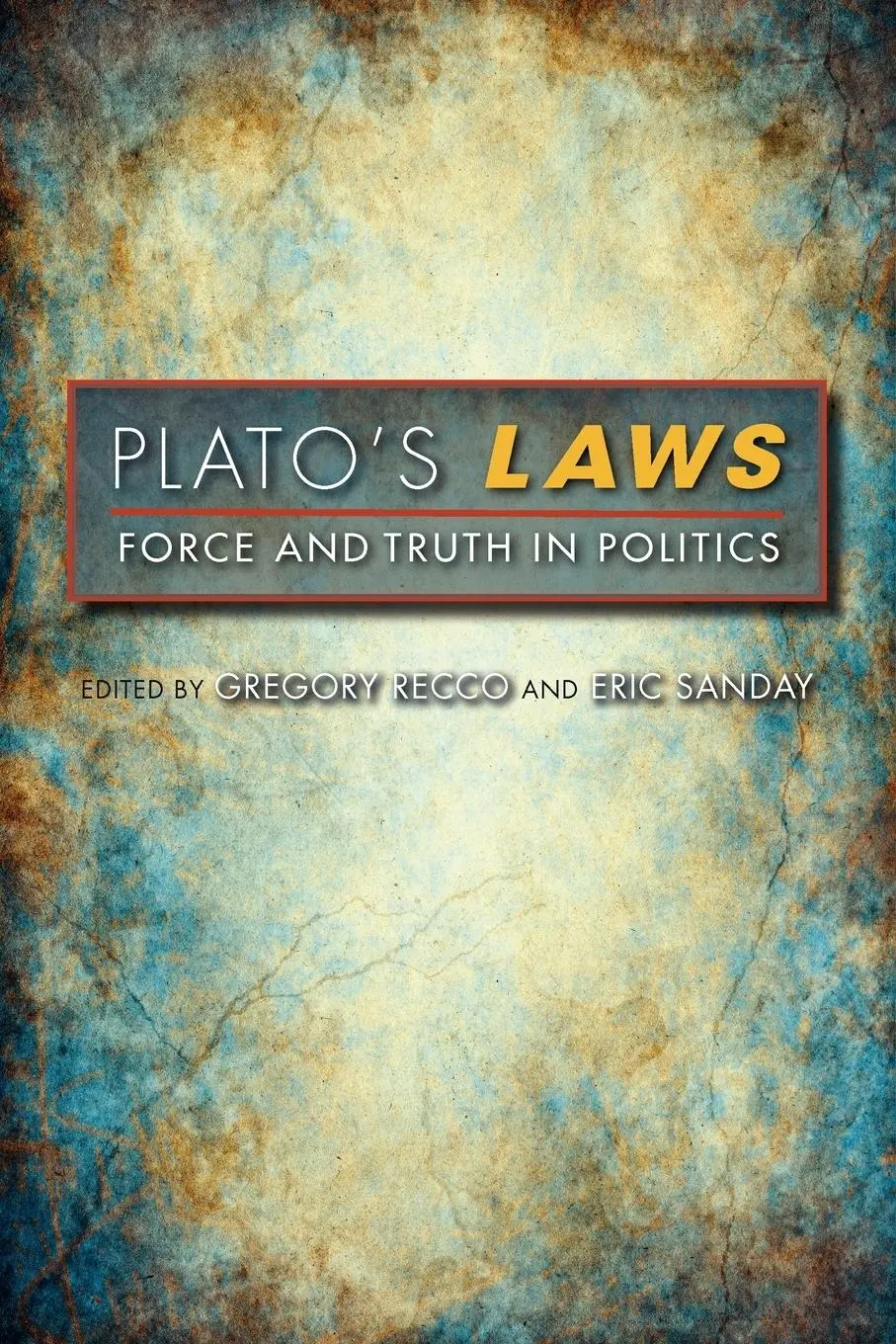 Cover: 9780253001825 | Plato's Laws | Force and Truth in Politics | Gregory Recco (u. a.)