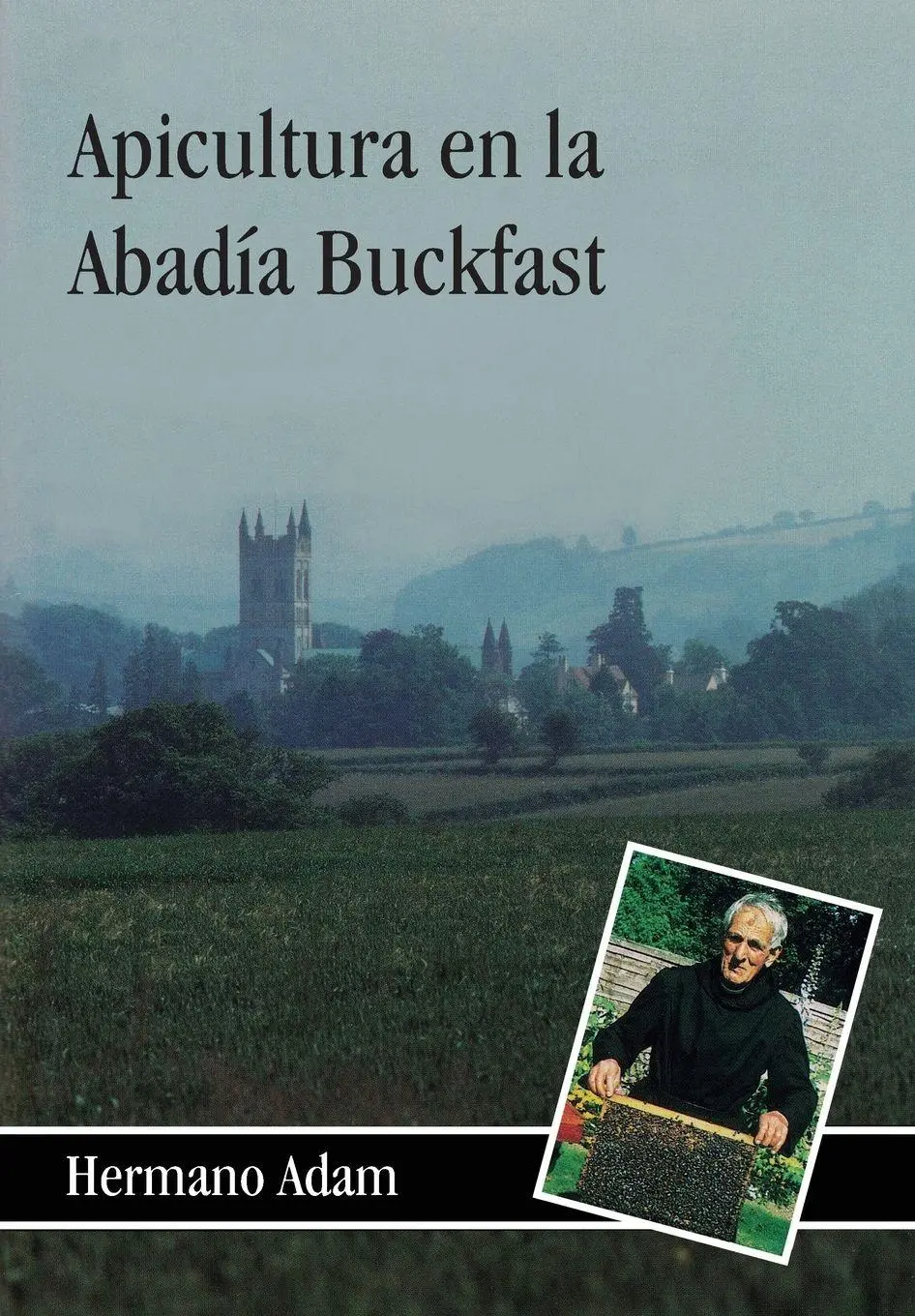 Cover: 9781912271825 | Apicultura en la Abadía Buckfast | Brother Adam | Taschenbuch | 2021