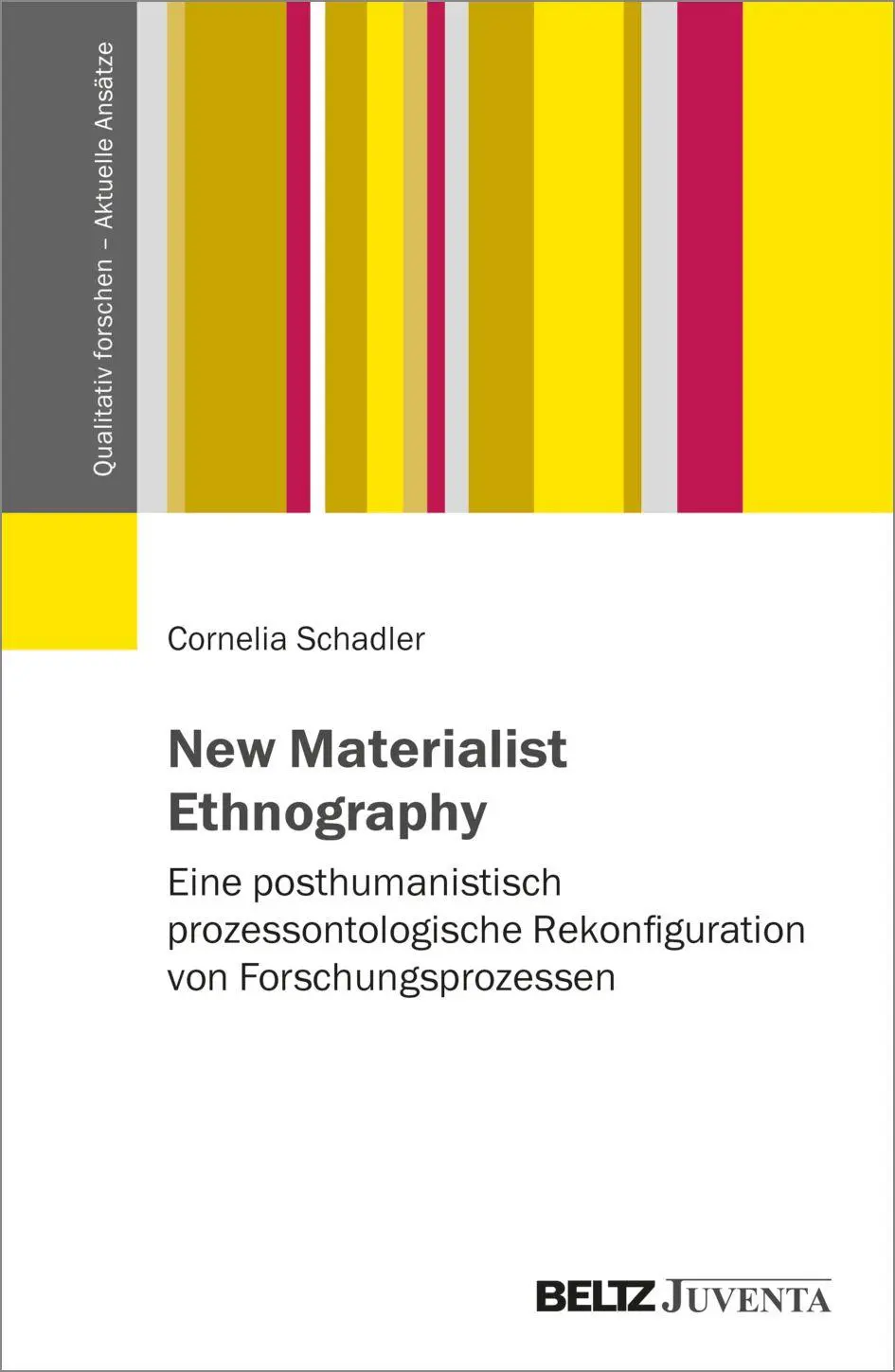 Cover: 9783779971825 | New Materialist Ethnography | Cornelia Schadler | Taschenbuch | 130 S.
