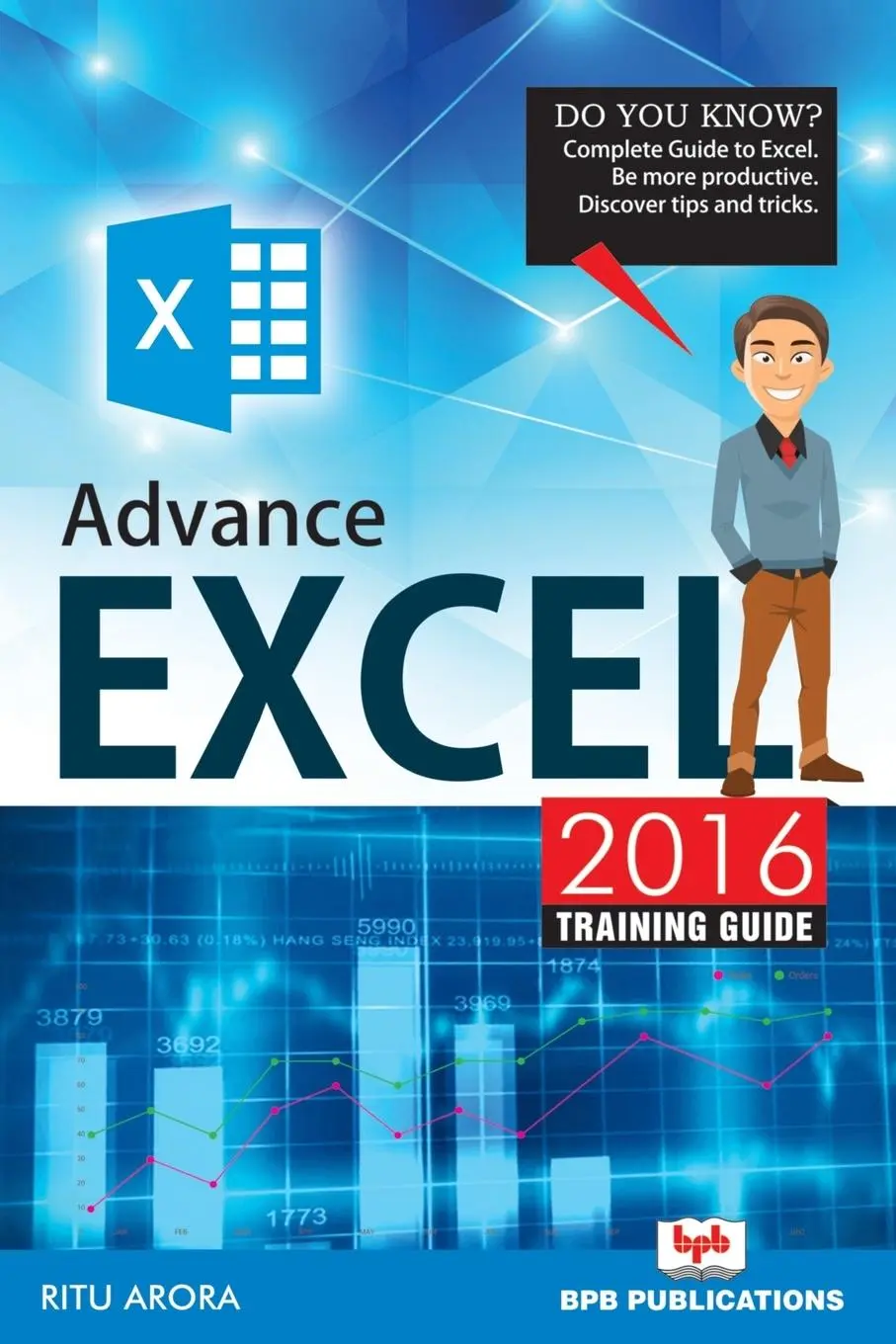 Cover: 9789386551825 | ADVANCE EXCEL 2016 TRAINING GUIDE | Ritu Arora (u. a.) | Taschenbuch