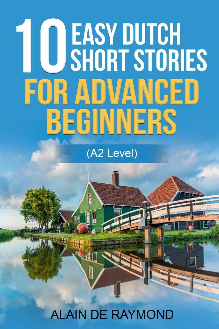 Cover: 9798232881825 | 10 easy Dutch short stories for advanced beginners (A2 level) | Buch