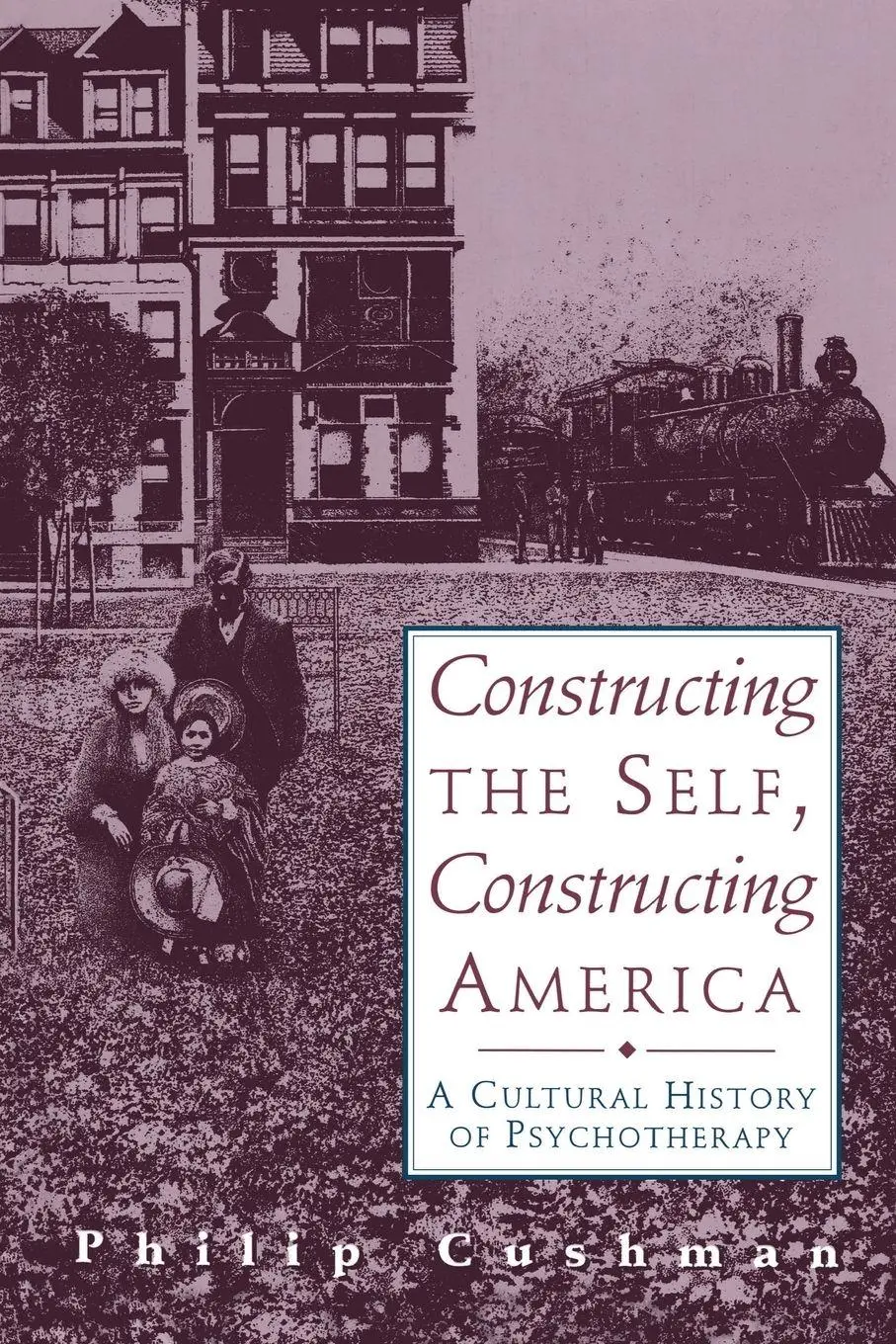 Cover: 9780201441925 | Constructing the Self, Constructing America | Philip Cushman | Buch