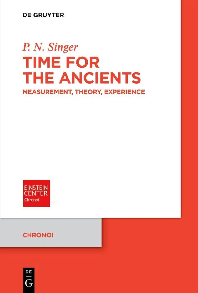 Cover: 9783110751925 | Time for the Ancients | Measurement, Theory, Experience | P. N. Singer