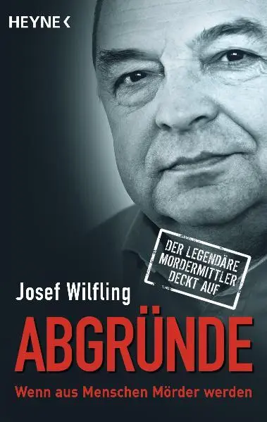 Cover: 9783453601925 | Abgründe | Josef Wilfling | Taschenbuch | 320 S. | Deutsch | 2011