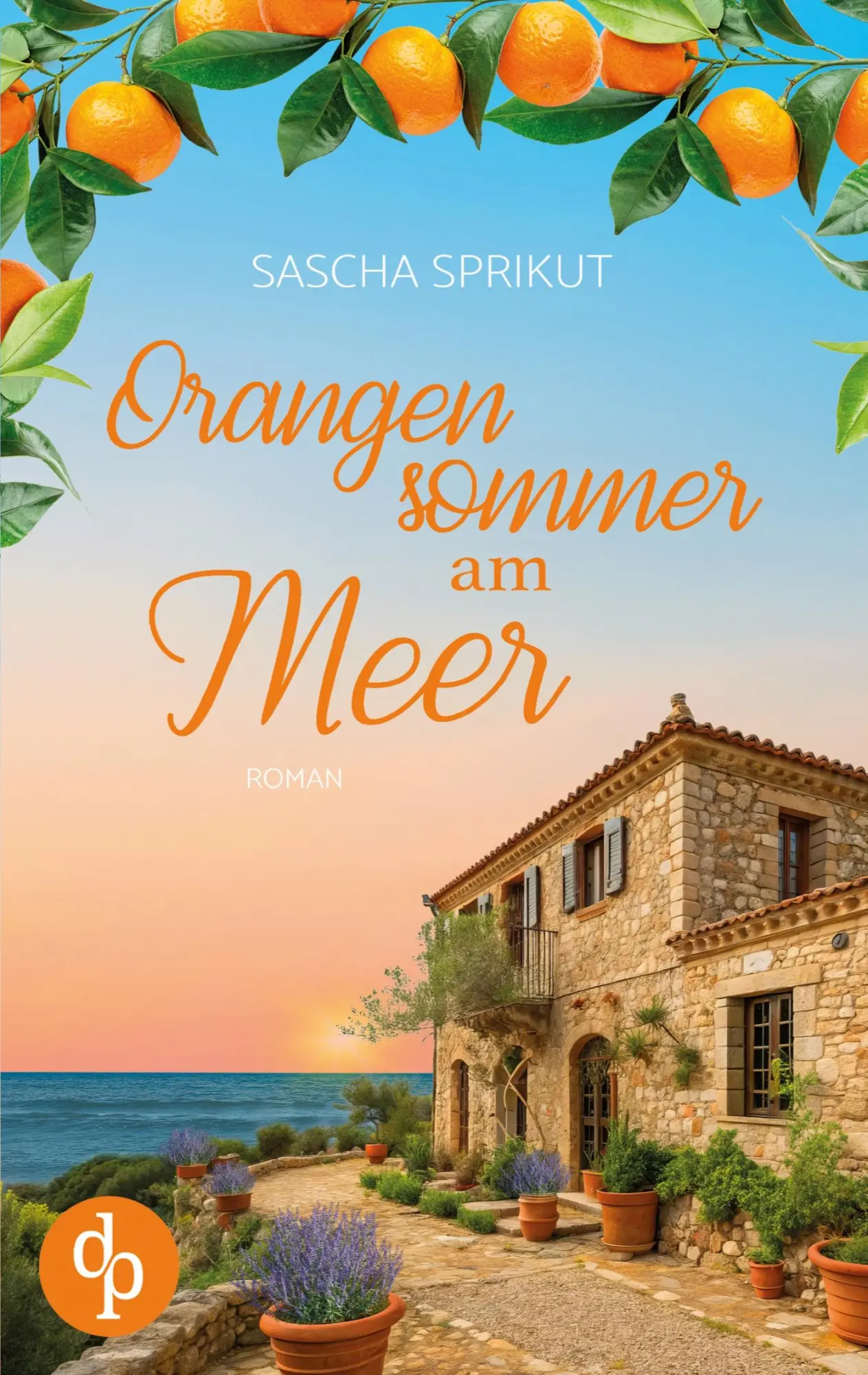 Cover: 9783690901925 | Orangensommer am Meer | Sascha Sprikut | Taschenbuch | 316 S. | 2026