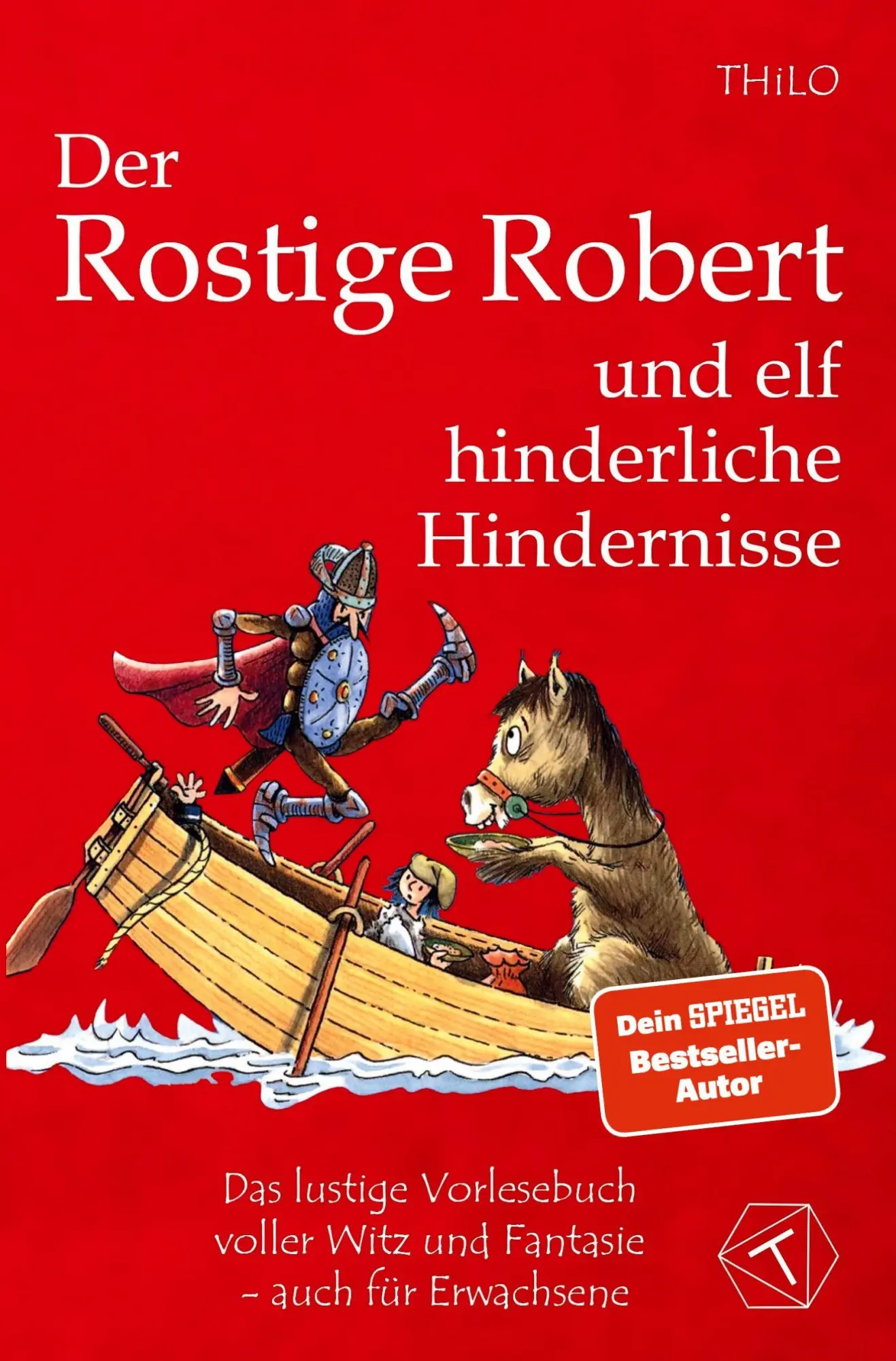 Cover: 9783819481925 | Der Rostige Robert und elf hinderliche Hindernisse - Band 2 | Thilo