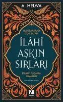 Cover: 9786059901925 | Ilahi Askin Sirlari - Islam'i Yasama Kilavuzu | A. Helwa | Taschenbuch