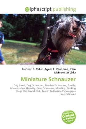Miniature Schnauzer | Frederic P. Miller (u. a.) | Taschenbuch | Englisch | Alphascript Publishing | EAN 9786130701925 - Miller, Frederic P.