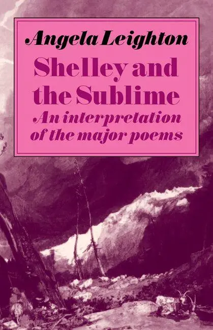 Cover: 9780521272025 | Shelley and the Sublime | An Interpretation of the Major Poems | Buch