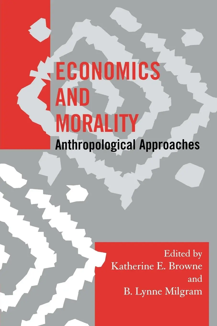 Cover: 9780759112025 | Economics and Morality | Anthropological Approaches | Browne (u. a.)
